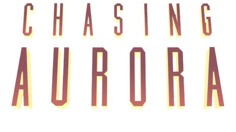 Chasing Aurora