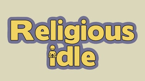 Religious Idle