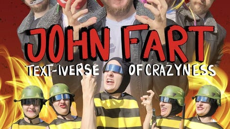 John Fart: Text-iverse of Crazyness