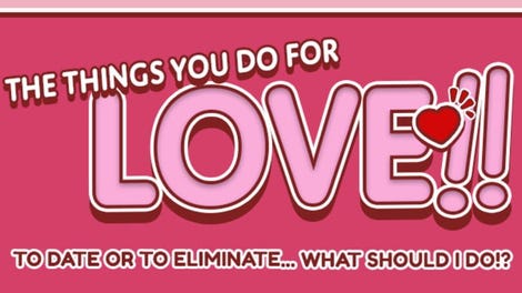 The Things You Do For Love