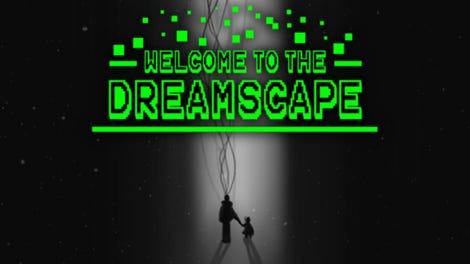 Welcome to the Dreamscape