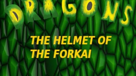 Dragons: The Helmet of the Forkai