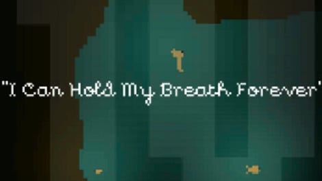 I Can Hold My Breath Forever
