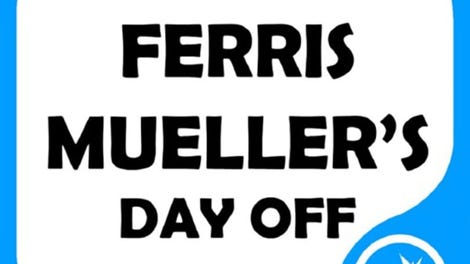 Ferris Mueller's Day Off
