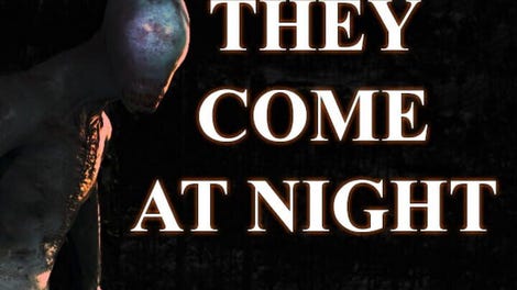 They Come At Night