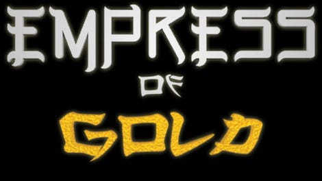 Empress of Gold