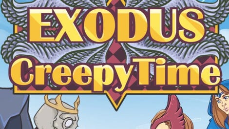 Exodus: Creepy Time
