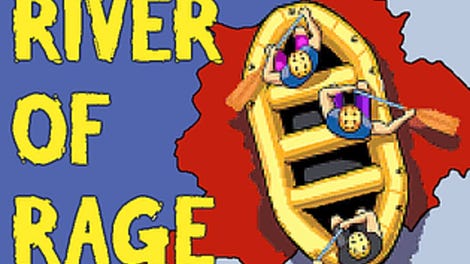 River of Rage