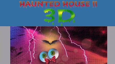 Haunted House II 3D