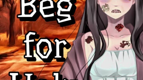 Don't Beg for Help
