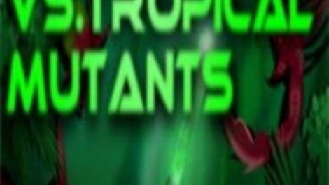 Teenager vs.Tropical Mutants