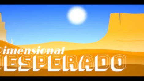 1Dimensional Desperado