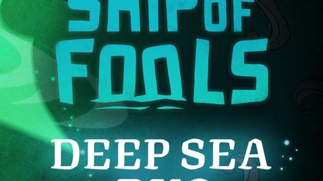Ship of Fools: Deep Sea Duo