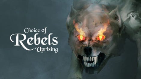 Choice of Rebels: Uprising