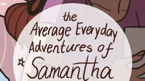 The Average Everyday Adventures of Samantha Browne