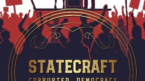 Statecraft: Corrupted Democracy