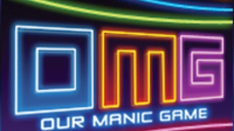 OMG: Our Manic Game