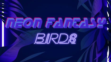 Neon Fantasy: Birds