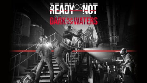 Ready or Not: Dark Waters