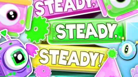 Steady, Steady, Steady!