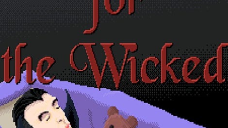 No Rest for the Wicked