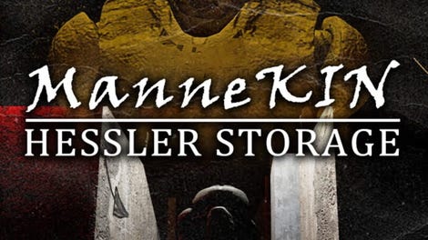 ManneKin: Hessler Storage