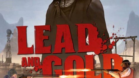 Lead and Gold: Gangs of the Wild West