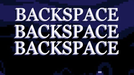 Backspace Backspace Backspace