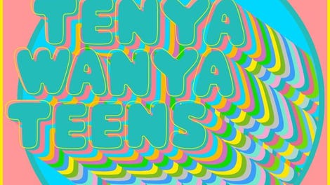 Tenya Wanya Teens
