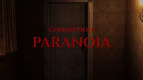 Conniption: Paranoia