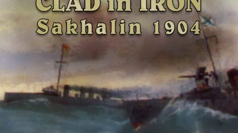 Clad in Iron: Sakhalin 1904
