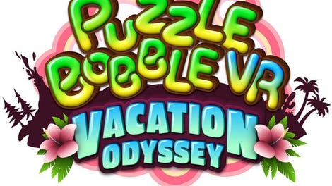 Puzzle Bobble VR: Vacation Odyssey