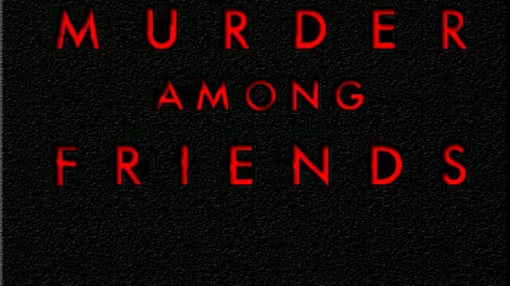 MURDER WITH FRIENDS Podcast