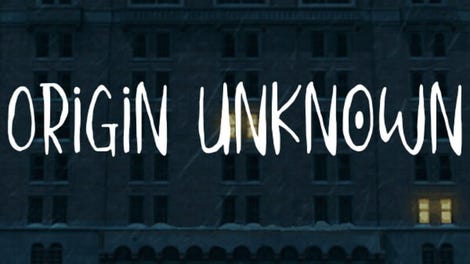 Origin Unknown