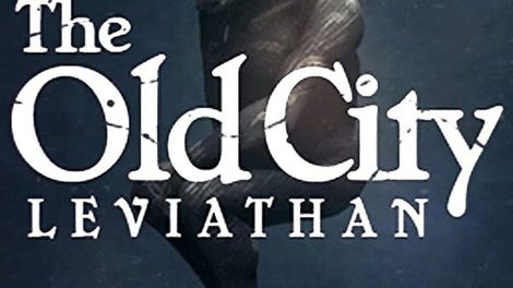 The Old City: Leviathan