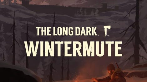 The Long Dark: Wintermute
