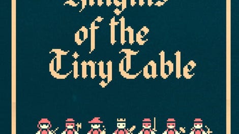 Knights of the Tiny Table