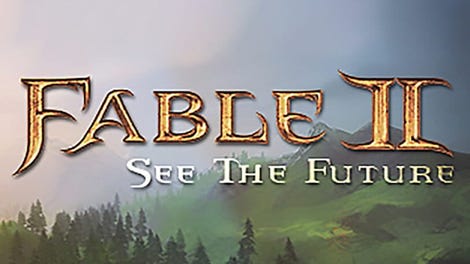 Fable II: See the Future