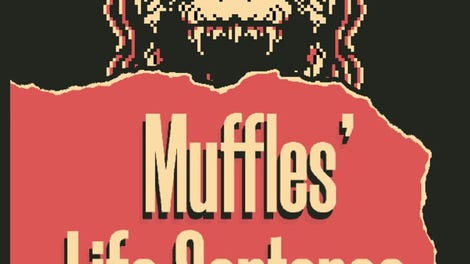 Muffles' Life Sentence