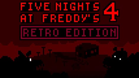 FNaF 4 Retro Edition