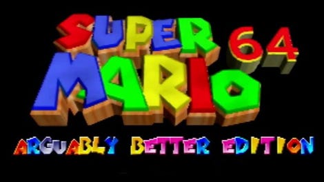 Super Mario 64: Arguably Better Edition