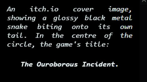 The Ouroborous Incident