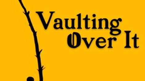Vaulting Over It