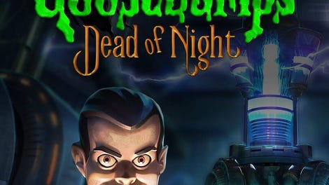 Goosebumps: Dead of Night