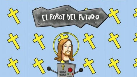 Jesucristo: El Robot del Futuro