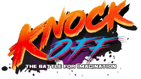Knock Off: The Battle for Imagination