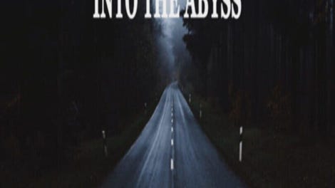 Into the Abyss