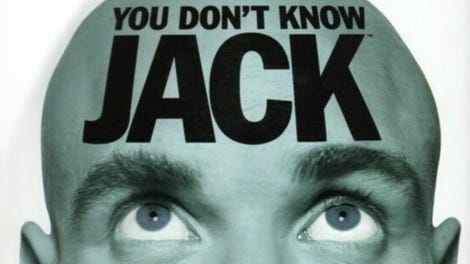 You Don't Know Jack