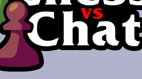 Chess vs. Chat