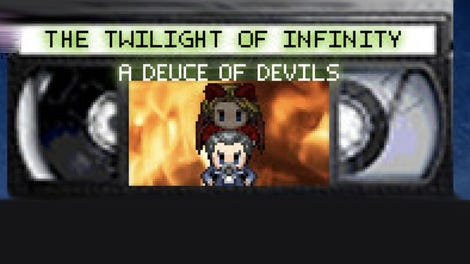 The Twilight of Infinity Episode 3: A Deuce of Devils